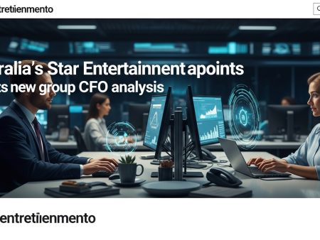 Australia’s Star Entertainment appoints new group CFO analysis